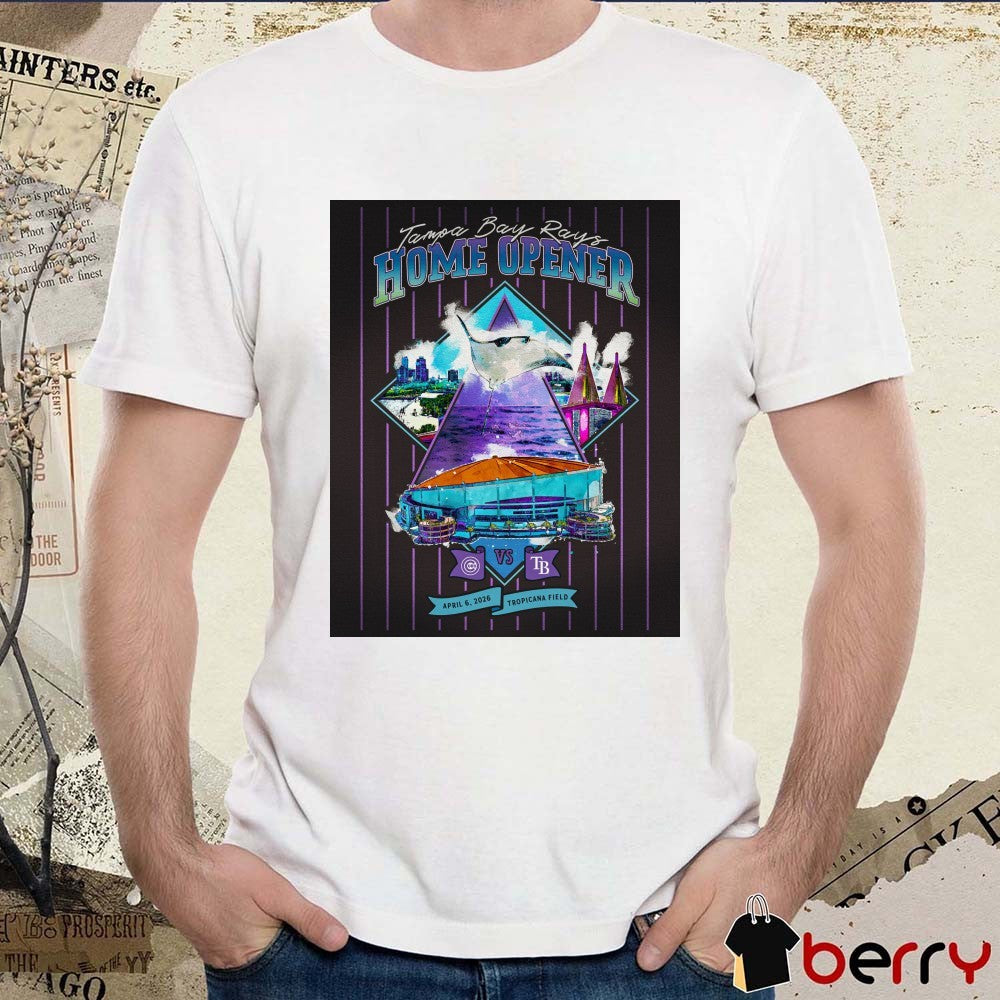 Chicago Cubs Vs Tampa Bay Rays Home Opener April 6 2026 Tropicana Field Poster t-shirt