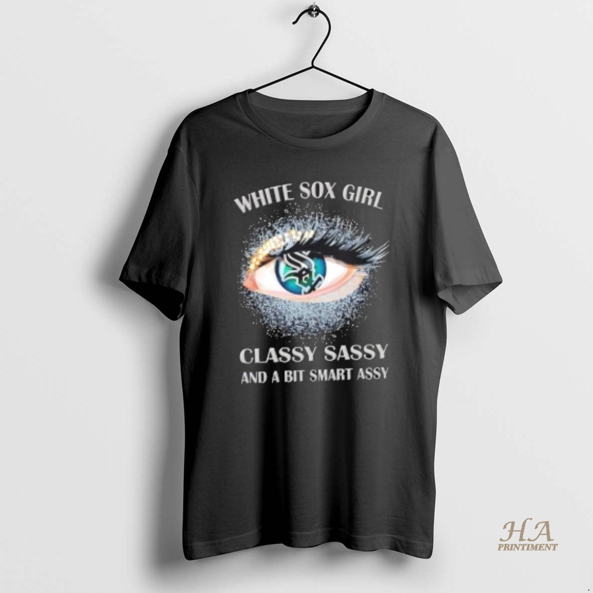Official Chicago White Sox Eye Girl Fans Classy Sassy And A Bit Smart Assy T-Shirts, Hoodie, Sweatshirt | InkNestWear.com