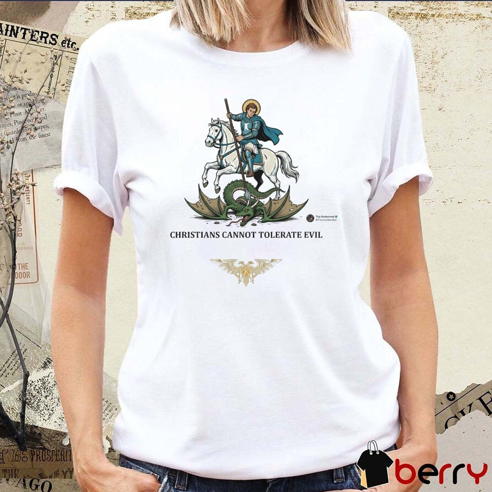 Christians Cannot Tolerate Evil – Make No Peace With Evil The Redeemed t-shirt