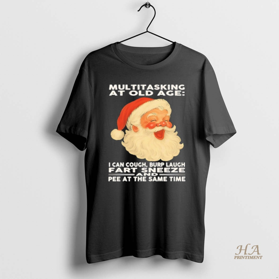Official Christmas Santa Multitasking At Old Age I Can Cough Burp Laugh Fart Sneeze Pee T-Shirts, Hoodie, Sweatshirt