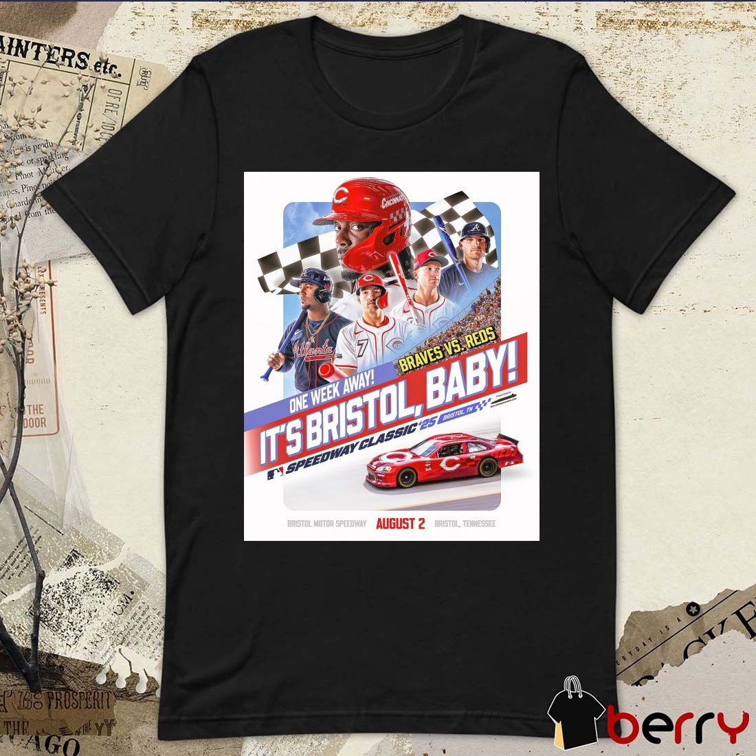 Cincinnati Reds One Week Away Braves Vs Reds It’s Bristol Baby MLB Speedway Classic ’25 August 2 Poster t-shirt