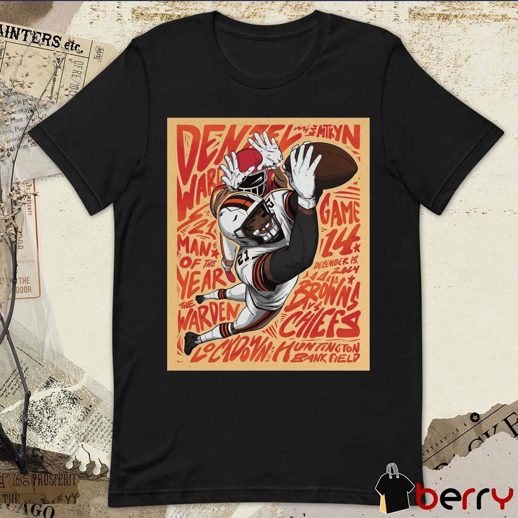 Cleveland Browns Denzel Ward 21 Man Of The Year Week 15 Game 14 Dec 15 2024 Brown Vs Chiefs Poster t-shirt