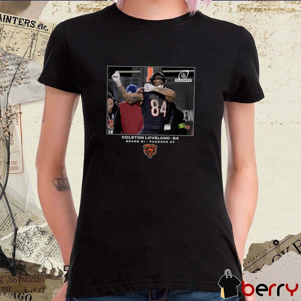 Colston Loveland Chicago Bears NFL Flash Features Wild Card Bears 31 – Packers 27 t-shirt