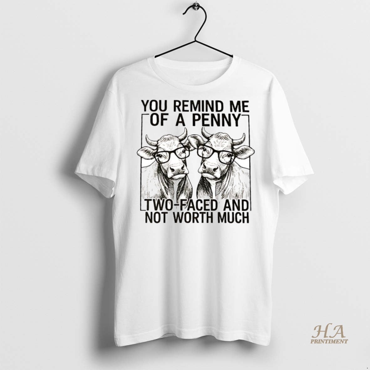 Official Cow You Remind Me Of A Penny Two Faced And Not Worth Much T-Shirts, Hoodie, Sweatshirt | InkNestWear.com