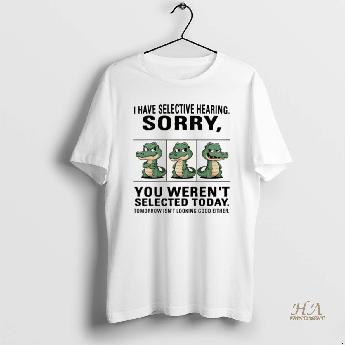Official Crocodile I Have Selective Hearing Sorry You Werent Selected Today Christmas T-Shirts, Hoodie, Sweatshirt