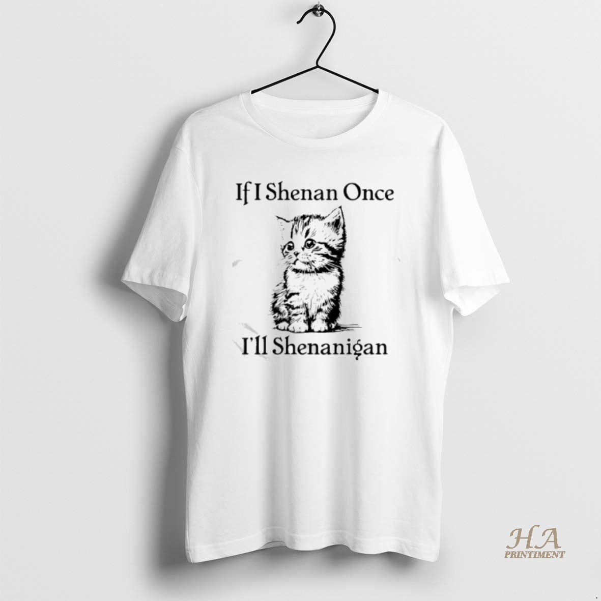 Official Cute Cat If I Shenan Once Ill Shenanigan T-Shirts, Hoodie, Sweatshirt | InkNestWear.com