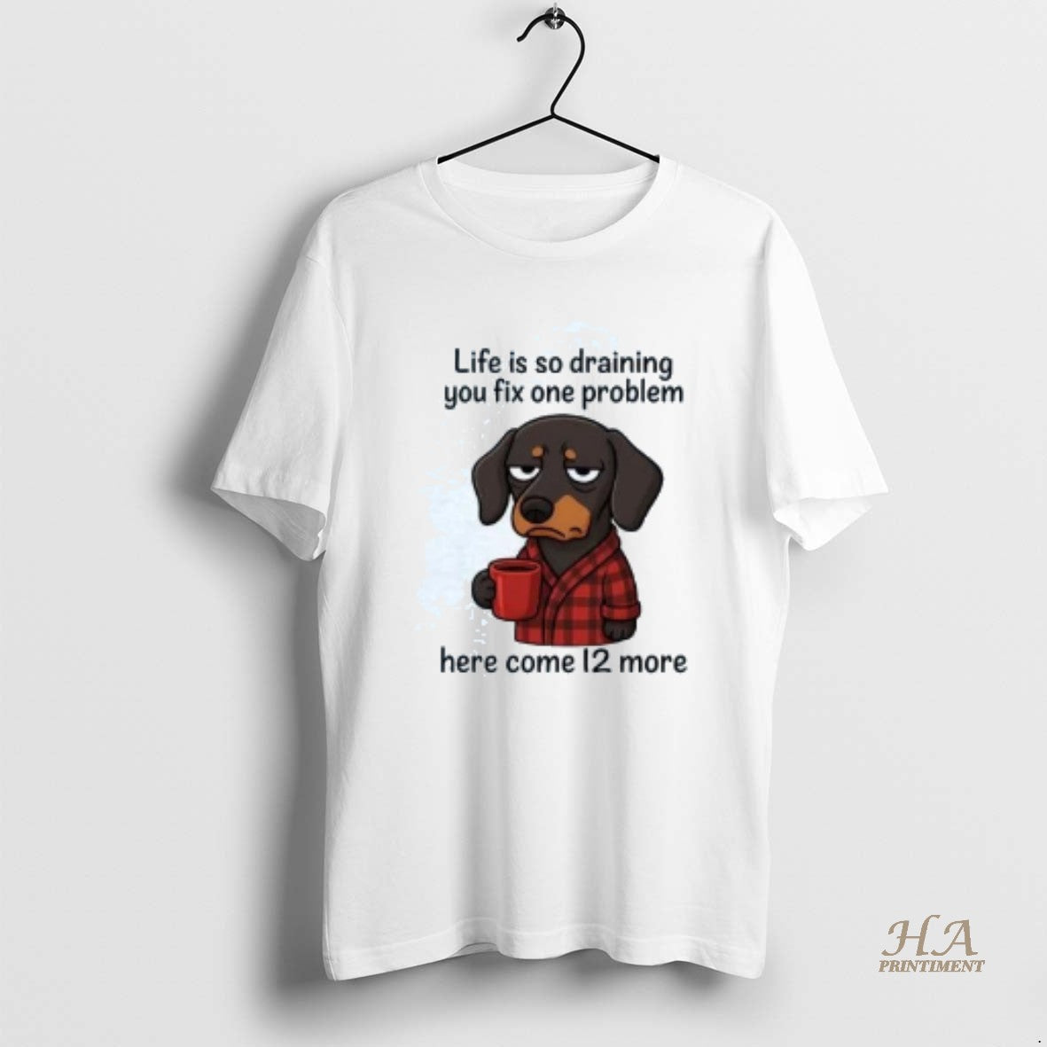 Official Dachshund Life Is So Draining You Fix One Problem T-Shirts, Hoodie, Sweatshirt | InkNestWear.com