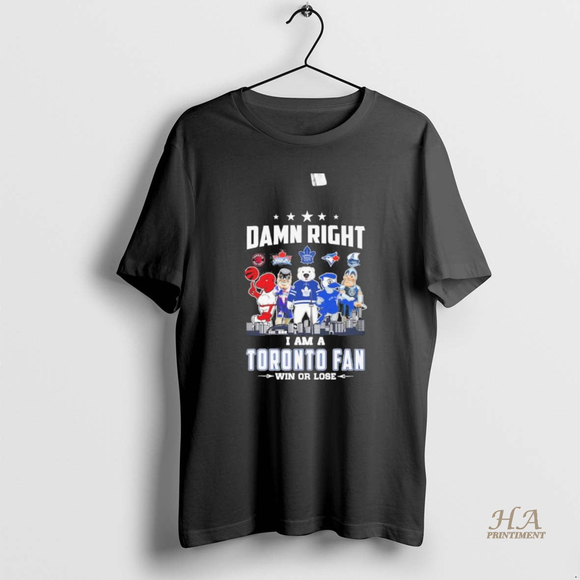 Official Damn Right I Am A Toronto Sports Teams Mascot Fan Win Or Lose T-Shirts, Hoodie, Sweatshirt | InkNestWear.com
