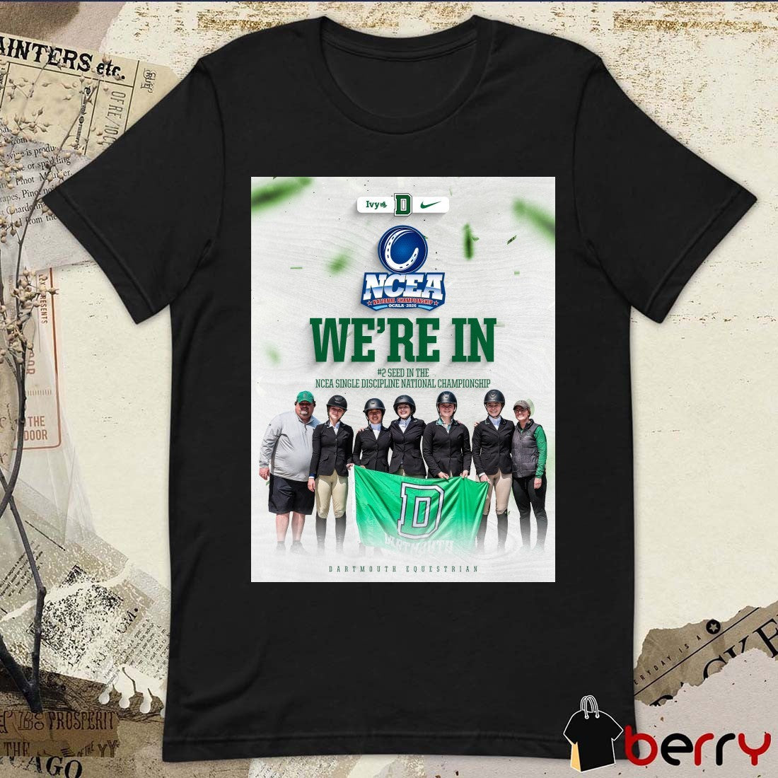 Dartmouth Equestrian We’re In #2 Seed In The NCEA Single Discipline National Championship Poster t-shirt