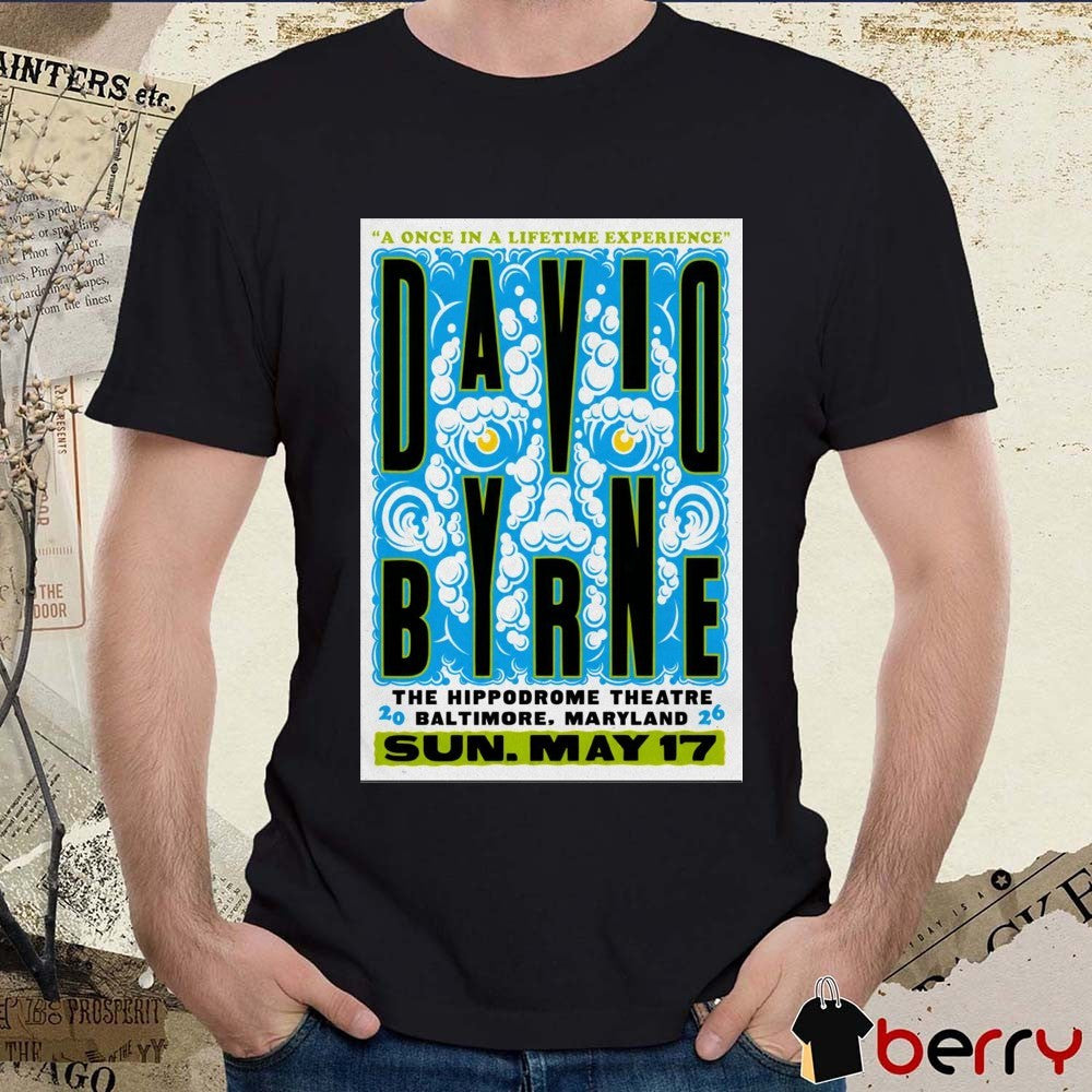 David Byrne Pop Up Poster The Hippodrome Theatre In Baltimore MD On May 17 2026 Tour t-shirt