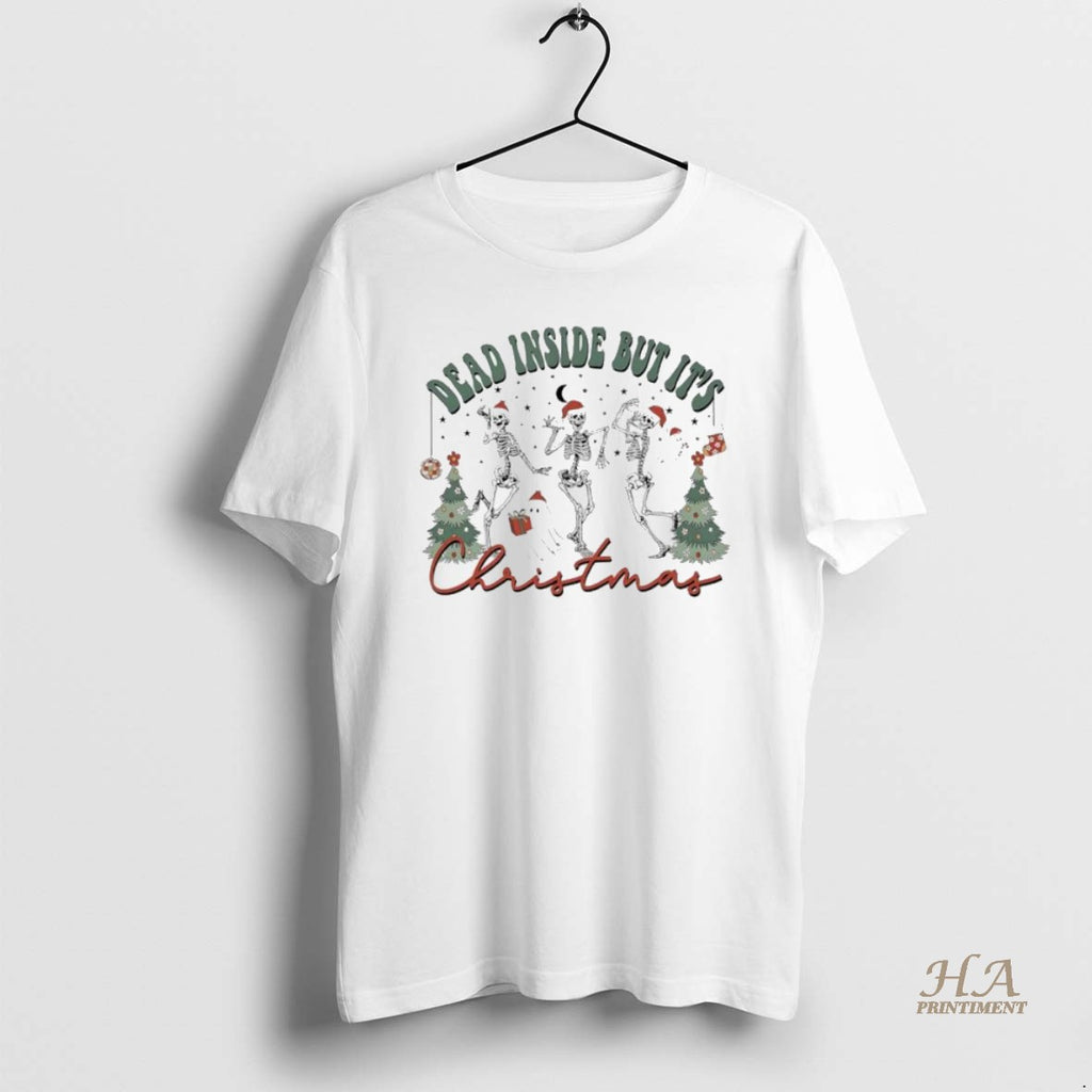 Official Dead Inside But Its Christmas Skeletons T-Shirts, Hoodie, Sweatshirt | InkNestWear.com
