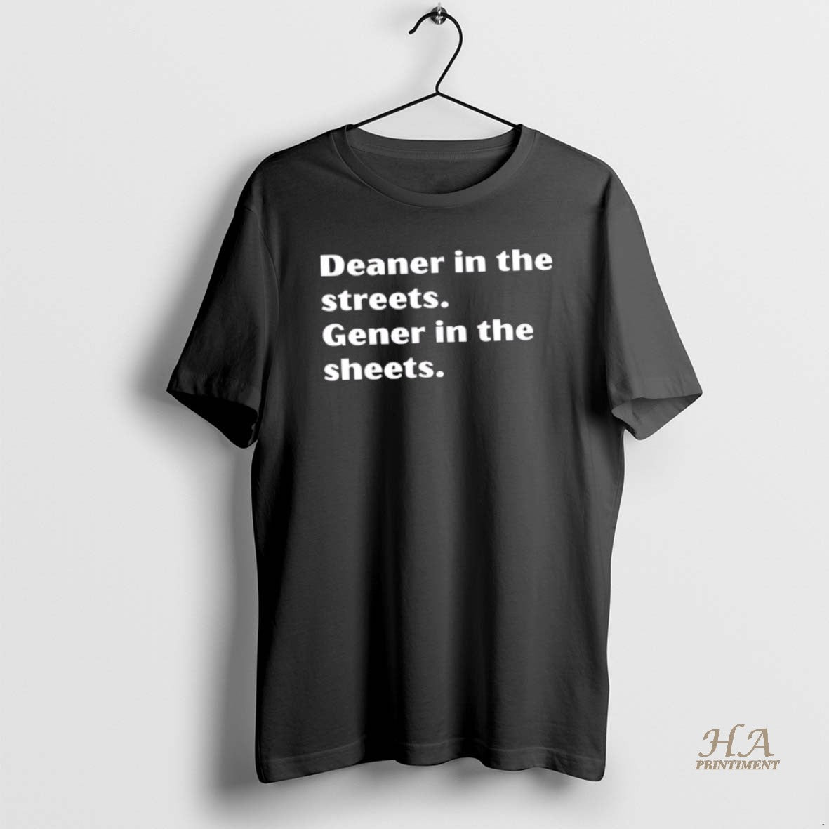Official Deaner In The Streets Gener In The Sheets T-Shirts, Hoodie, Sweatshirt | InkNestWear.com
