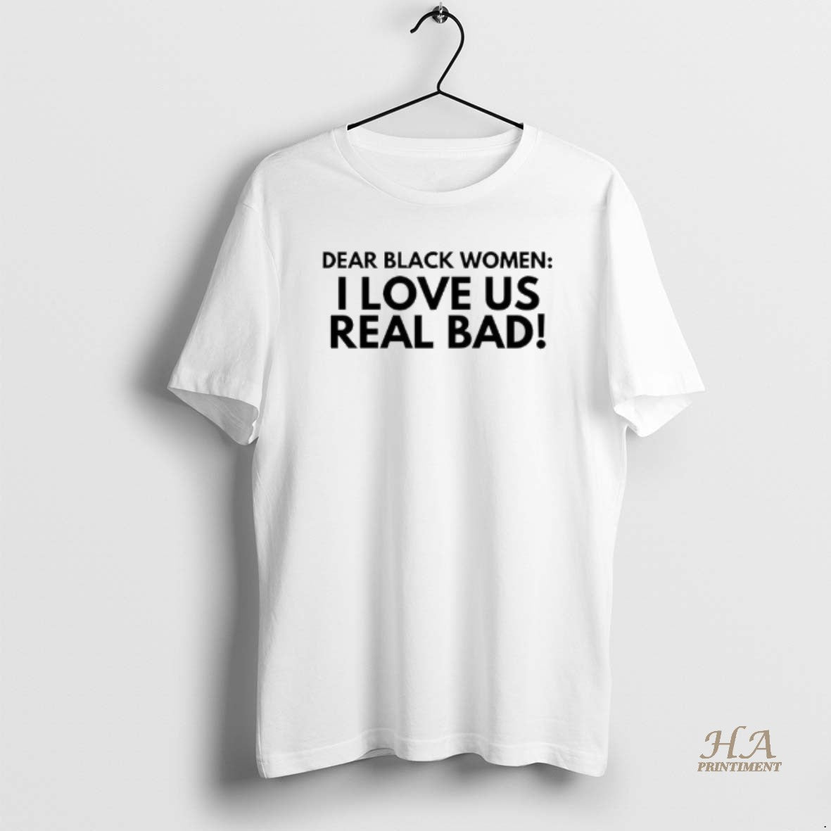 Official Dear Black Women I Love Us Real Bad T-Shirts, Hoodie, Sweatshirt | InkNestWear.com
