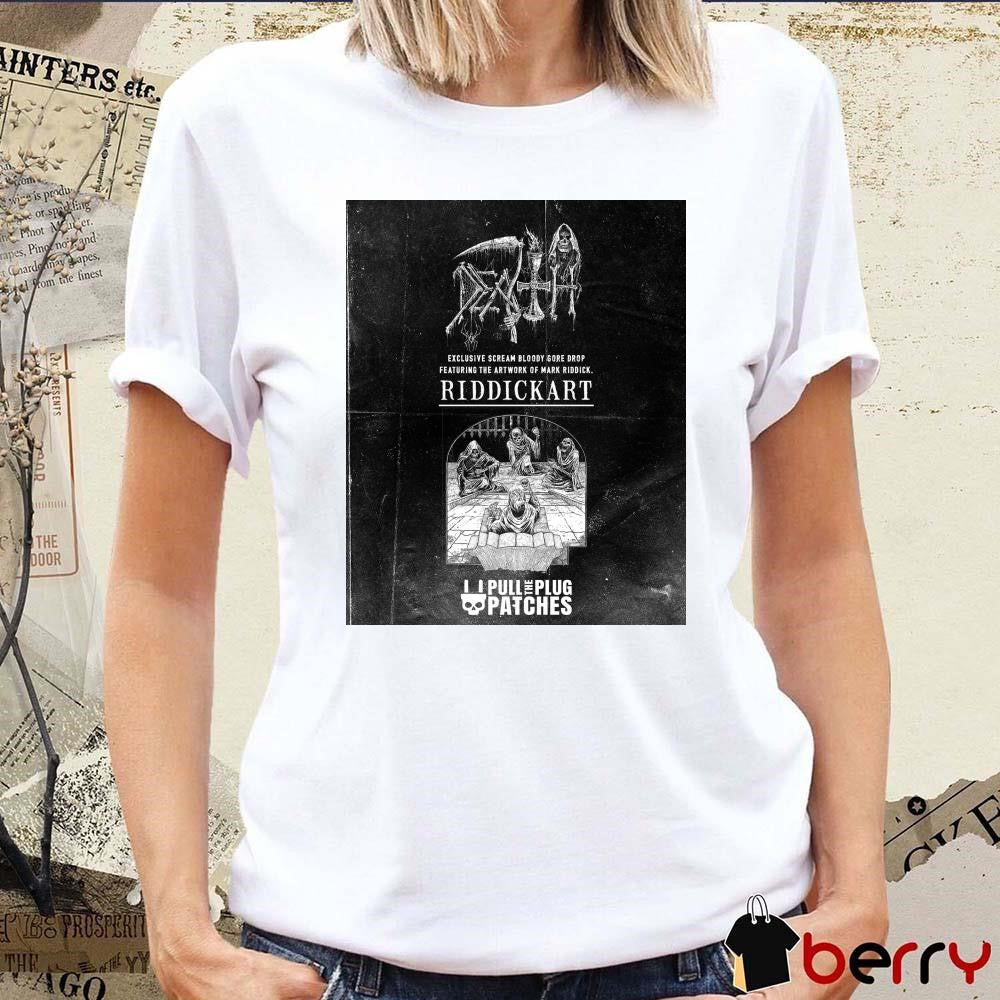 Death x Riddickart x Pull The Plug Patches Exclusive Scream Bloody Gore Drop Featuring The Artworlk Of Mark Ridddick Poster t-shirt