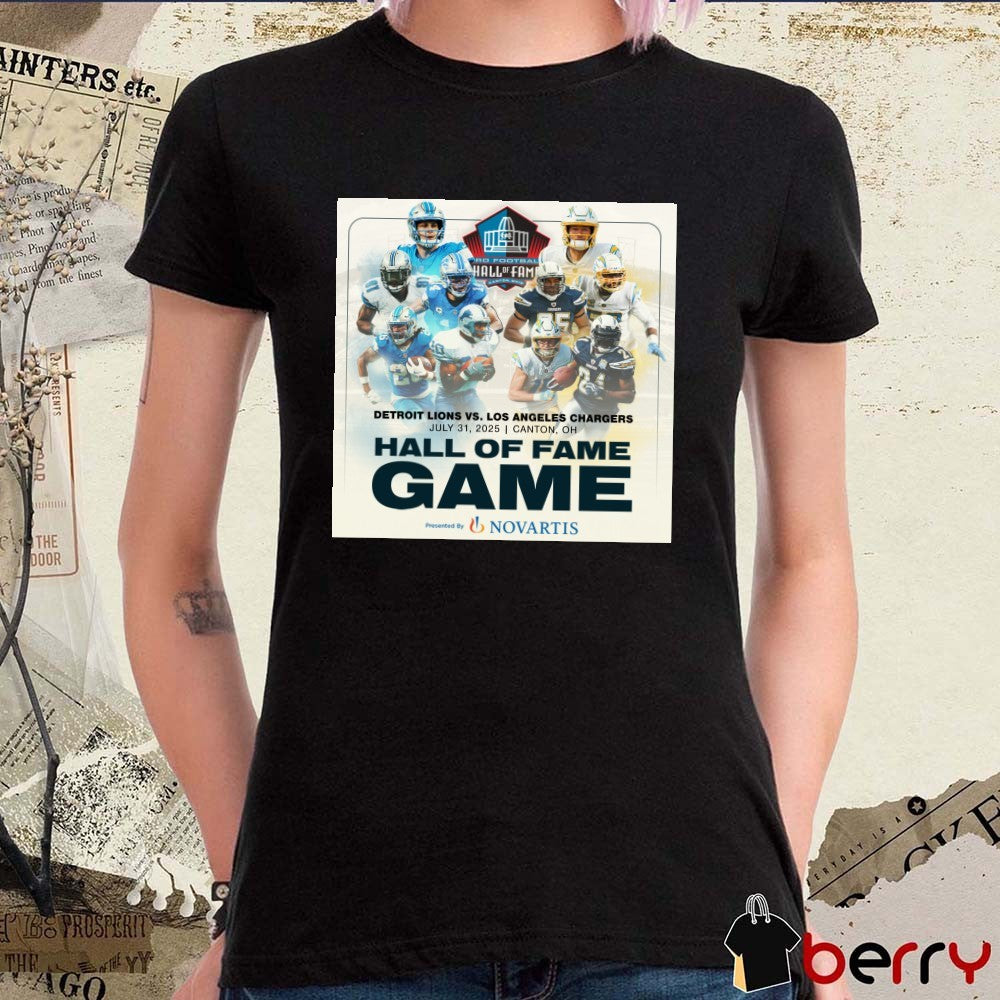 Detroit Lions and Los Angeles Chargers 7 31 2025 Canton OH Hall of Fame Game Poster t-shirt