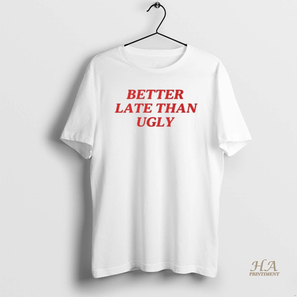 Official Dijonai Carrington Better Late Than Ugly T-Shirts, Hoodie, Sweatshirt | InkNestWear.com