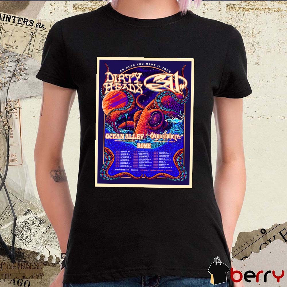 Dirty Heads 311 Ocean Alley Rome So Glad You Made It Tour 2026 Poster t-shirt