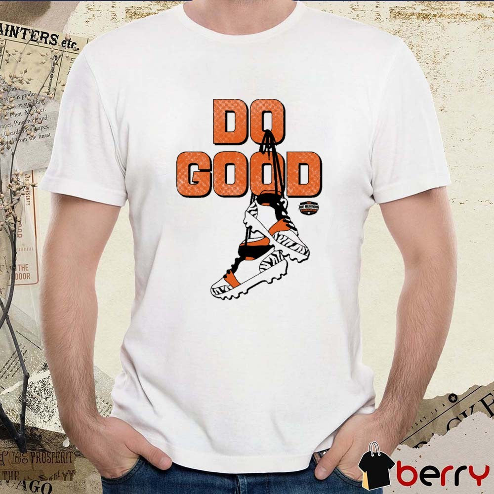 Do Good Hanging Cleats Joe Burrow Cincinnati Bengals t-shirt