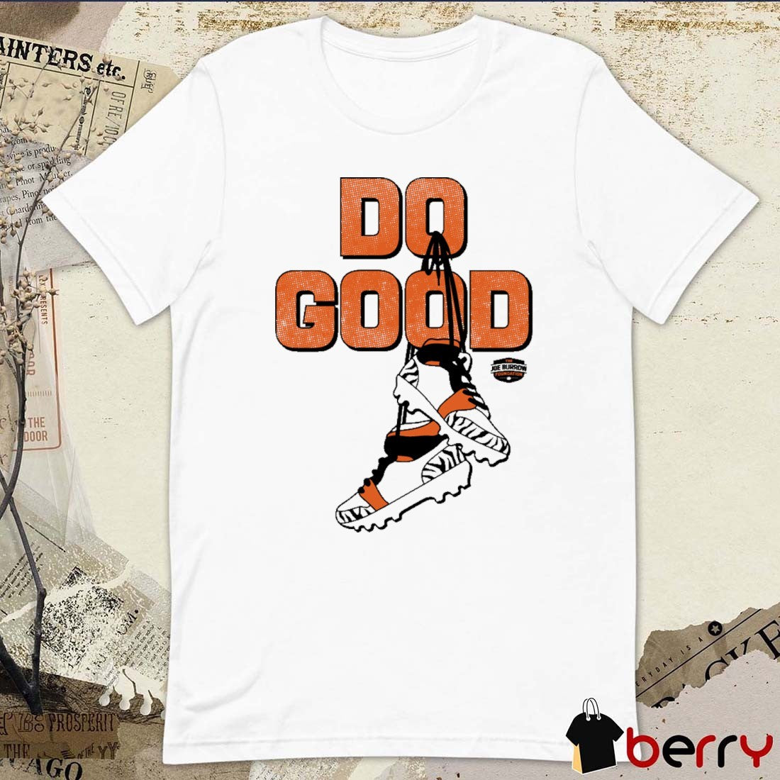 Do Good Hanging Cleats Joe Burrow Cincinnati Bengals t-shirt