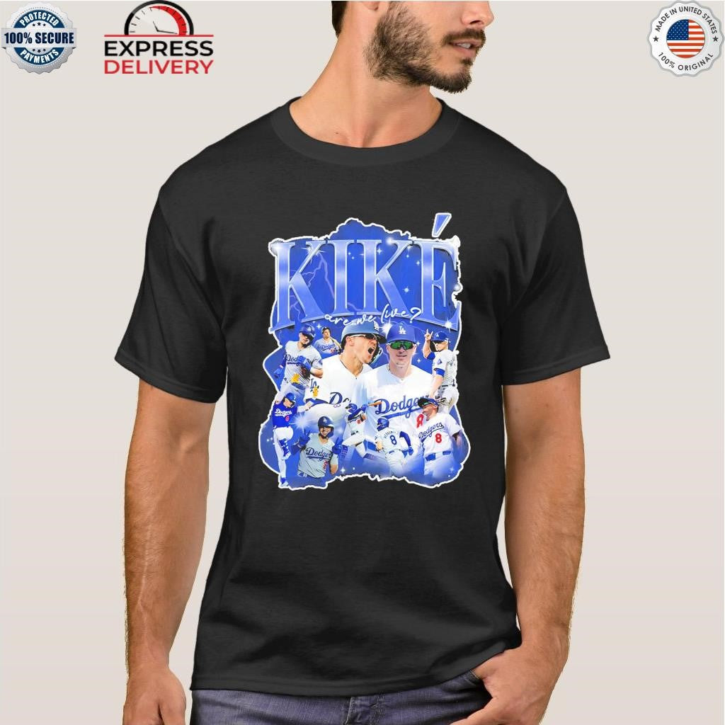 Dodgers Kiké Hernández Are We Live Shirt