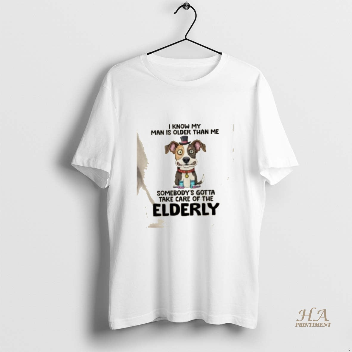 Official Dog I Know My Man Is Older Than Me Somebodys Gotta Take Care Of T-Shirts, Hoodie, Sweatshirt | InkNestWear.com