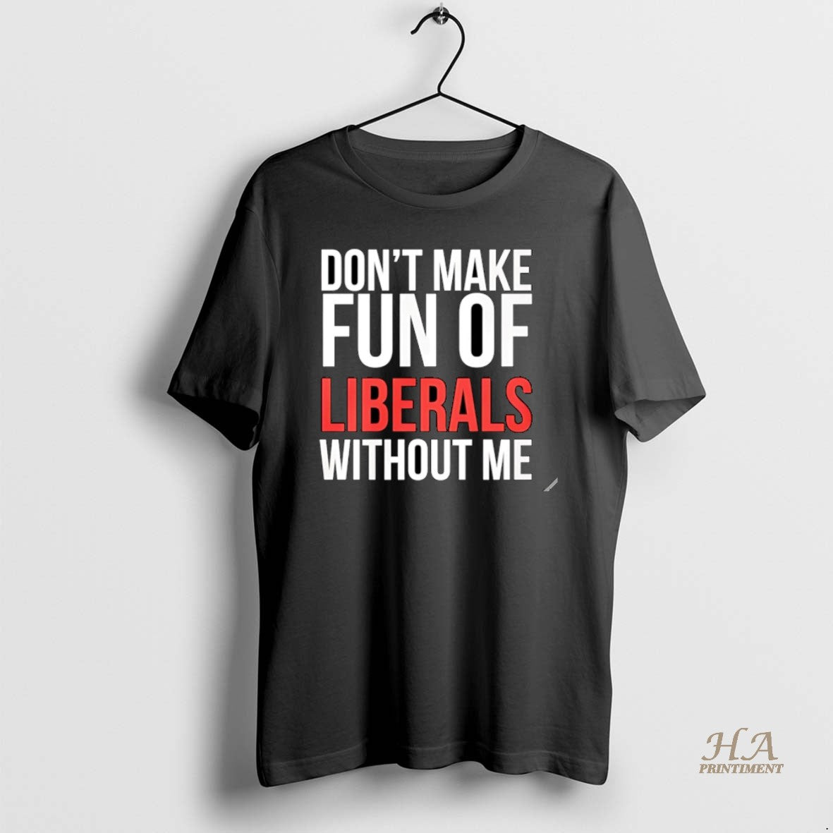 Official Dont Make Fun Of Liberals Without Me 2025 Christmas T-Shirts, Hoodie, Sweatshirt | InkNestWear.com