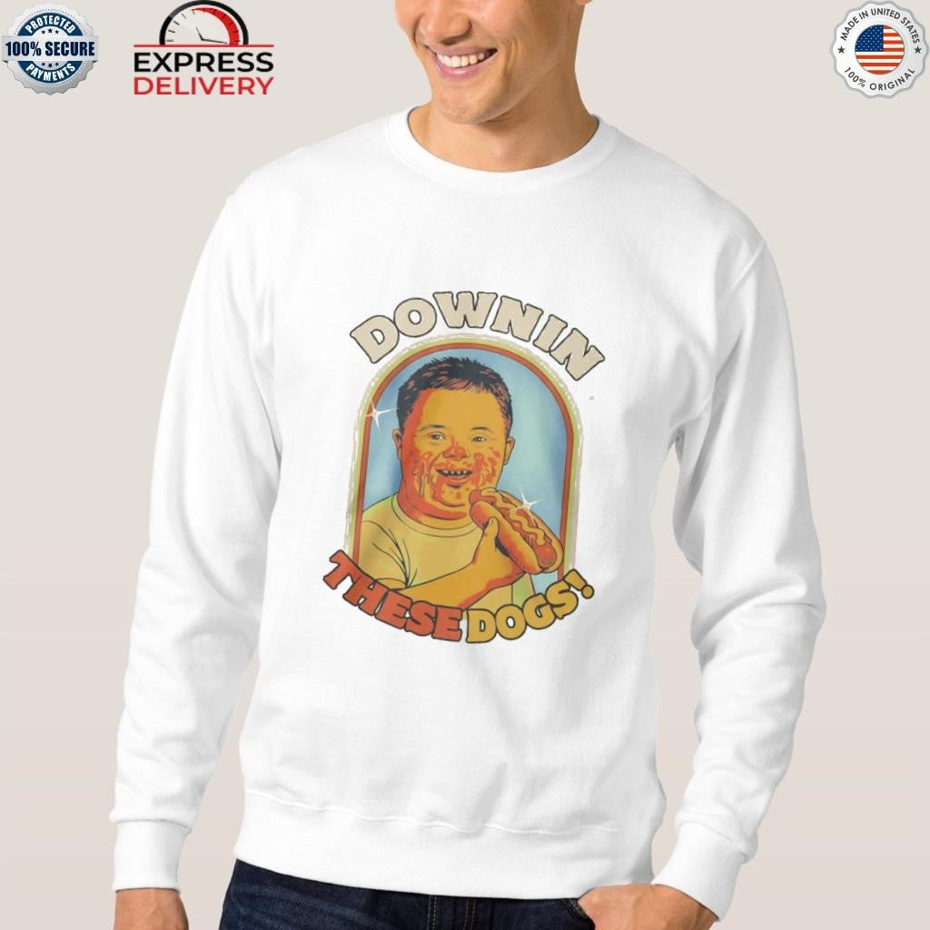 Downin These Hot Dogs Down Syndrome Shirt