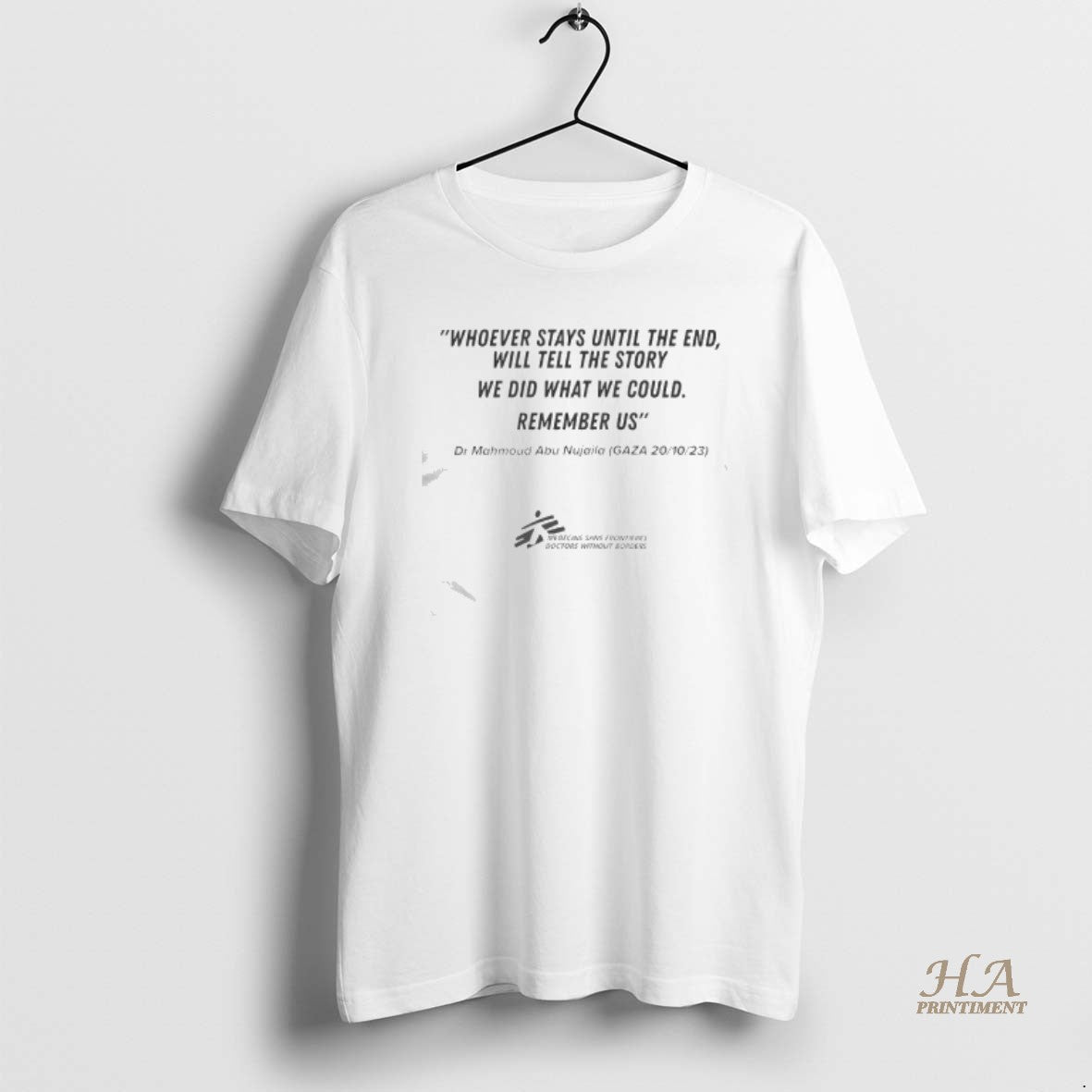Official Dr Mahmoud Abu Nujaila Whoever Stays Until The End Will Tell The Story We T-Shirts, Hoodie, Sweatshirt