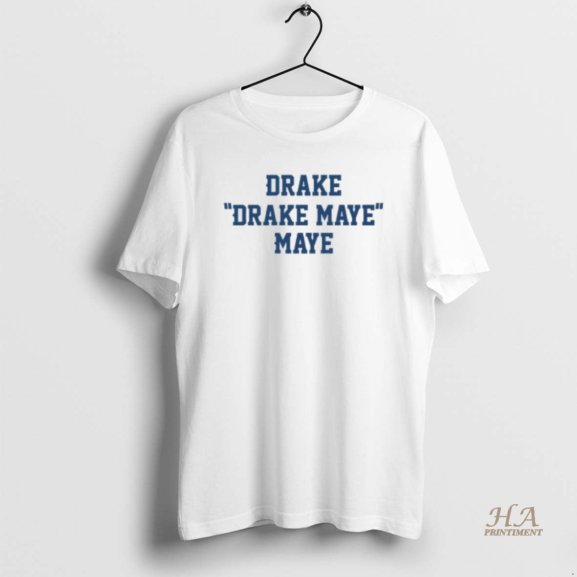 Official Drake Drake Maye Maye T-Shirts, Hoodie, Sweatshirt | InkNestWear.com