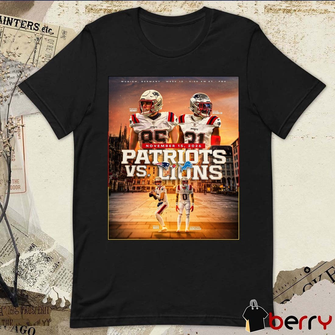 Drake Maye and Christian Gonzalez New England Patriots Vs Detroit Lions Munich, Germany November 15, 2026 Poster t-shirt