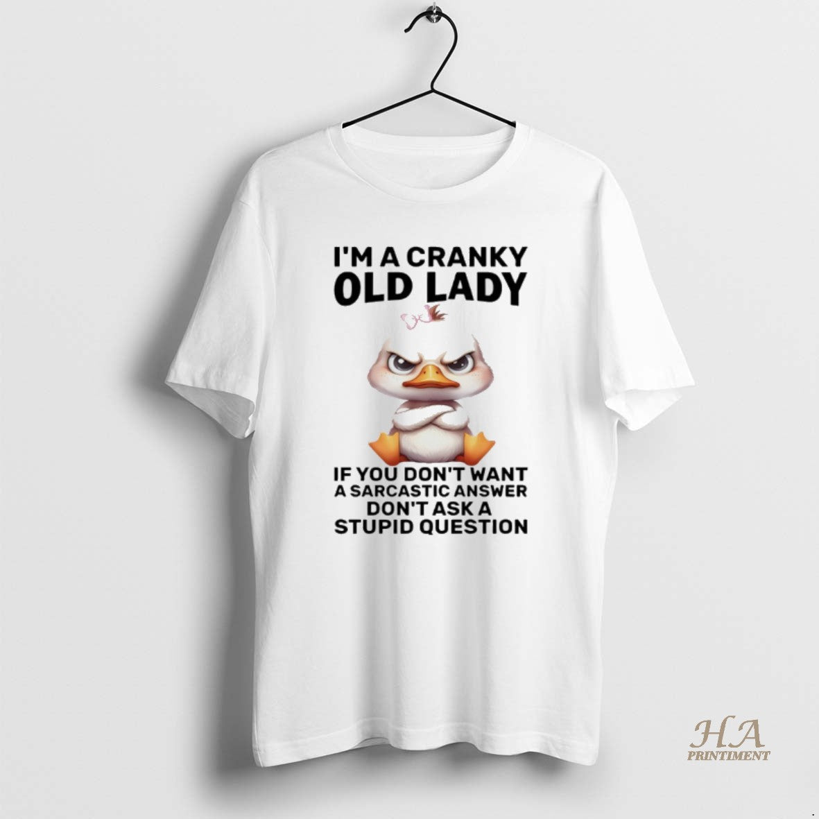 Official Duck Im A Cranky Old Lady If You Dont Want A Sarcastic Answer Dont T-Shirts, Hoodie, Sweatshirt | InkNestWear.com