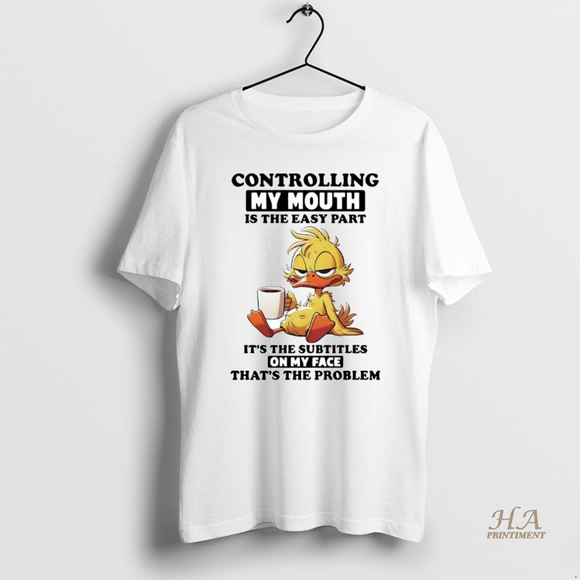 Official Duck Controlling My Mouth Is The Easy Part Its The Subtitles On My Face T-Shirts, Hoodie, Sweatshirt