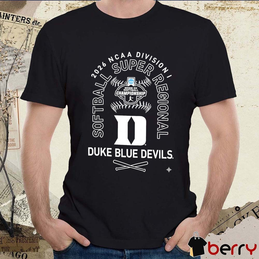Duke Blue Devils 2026 NCAA Division I Softball Super Regionals Champion t-shirt