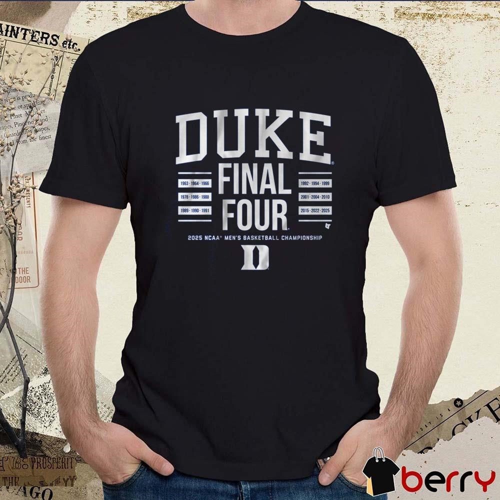 Duke Blue Devils Basketball All-Time Final Fours 2025 NCAA Men’s Basketball Championship Logo t-shirt