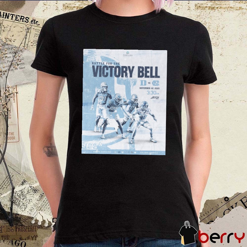 Duke Blue Devils Vs North Carolina Tar Heels Battle For The Victory Bell November 22 2025 Poster t-shirt