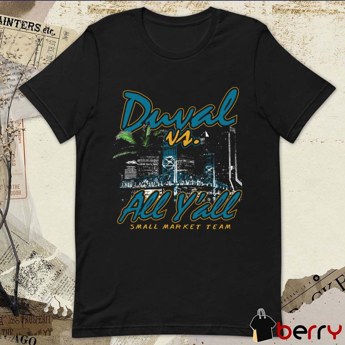 Duval vs All Yall Small Market Team Jacksonville Jaguars t-shirt