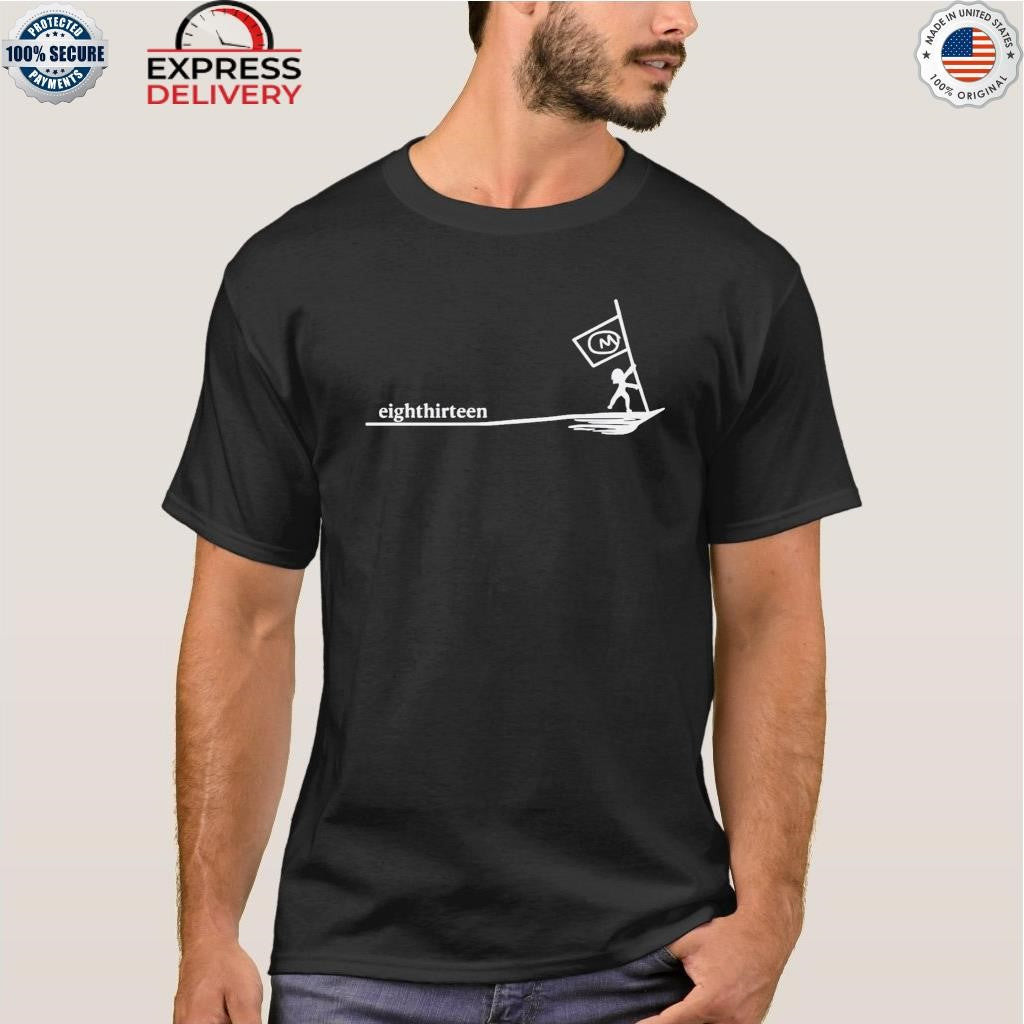 Eight Thirteen Shirt