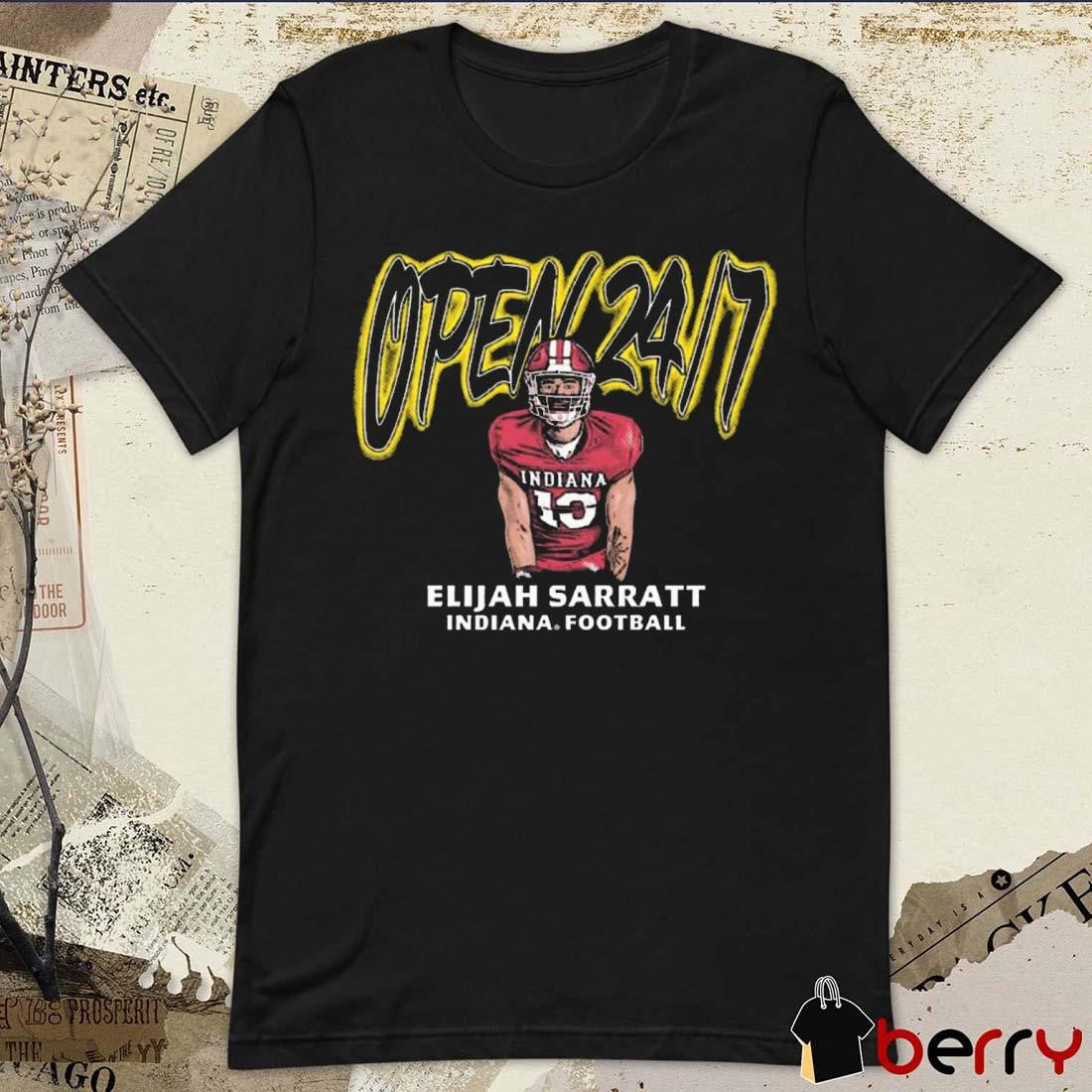 Elijah Sarratt Indiana Football Y’all Can Say Waffle House Because Open 24 7 Graphic t-shirt