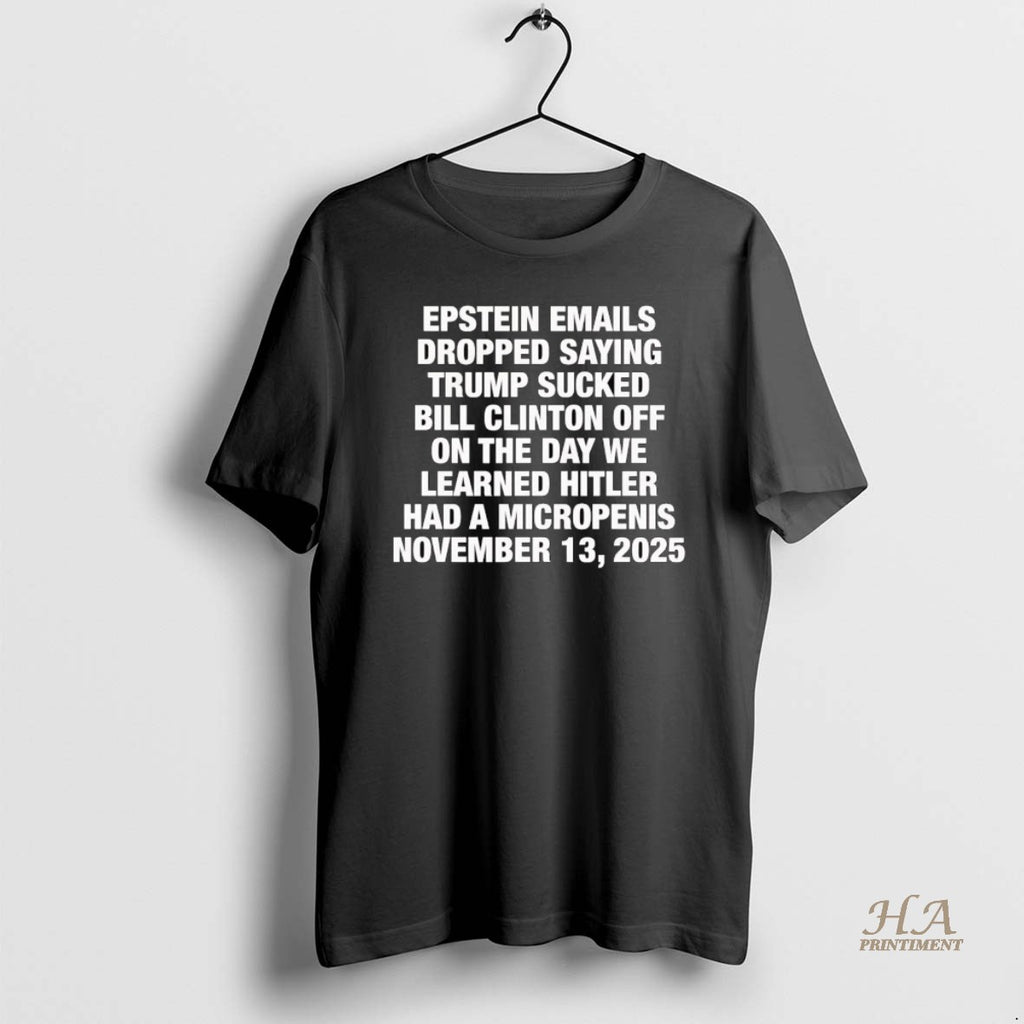 Official Epstein Emails Dropped Saying Trump Sucked Bill Vlinton T-Shirts, Hoodie, Sweatshirt | InkNestWear.com