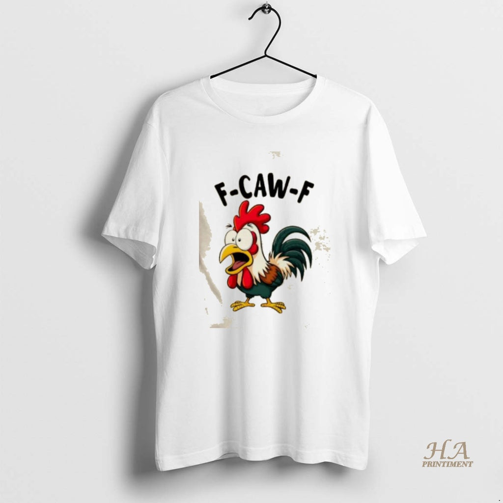 Official F Caw F Rooster Screaming Chicken Clucking Cartoon T-Shirts, Hoodie, Sweatshirt | InkNestWear.com