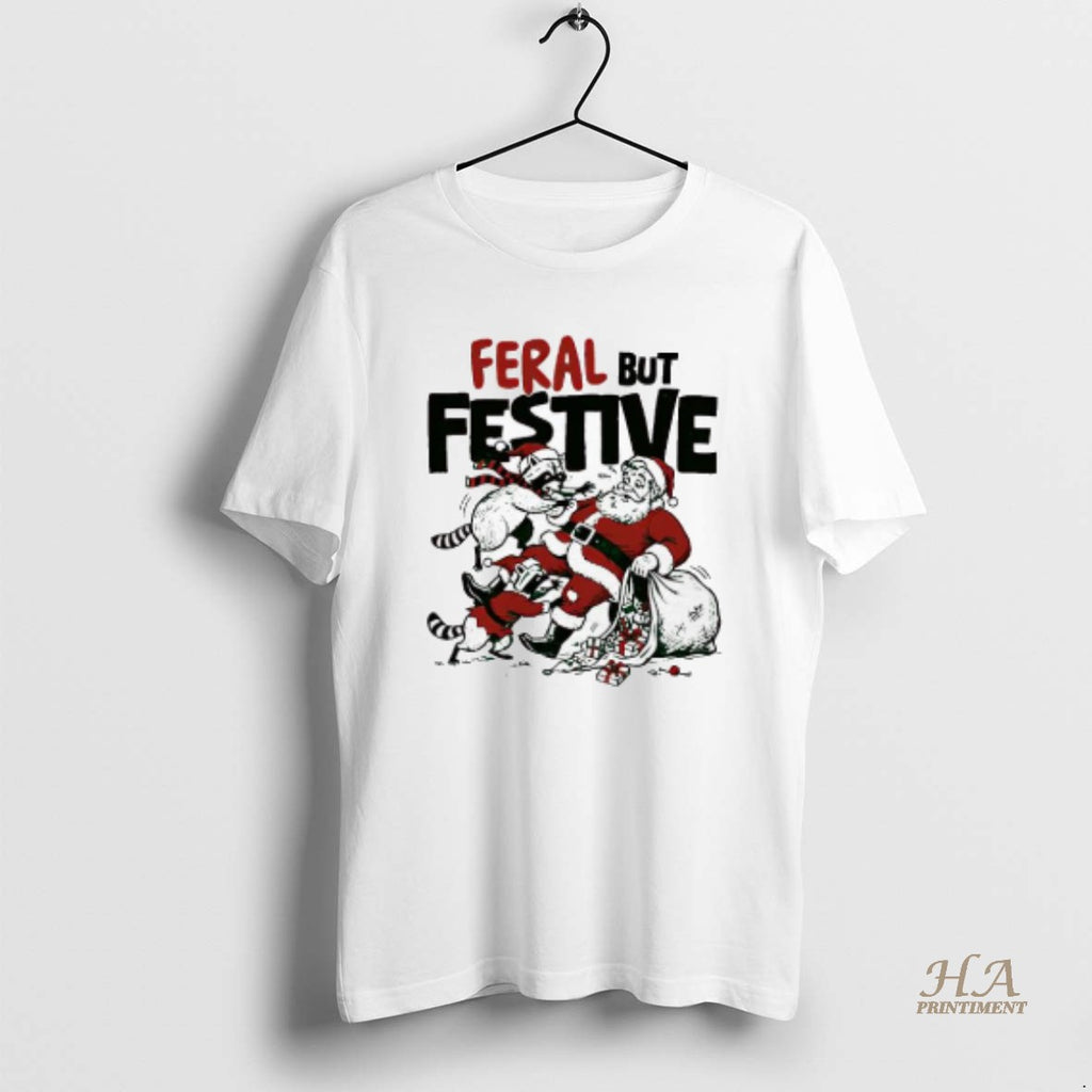 Official Feral But Festive Raccoons And Santa Claus T-Shirts, Hoodie, Sweatshirt | InkNestWear.com