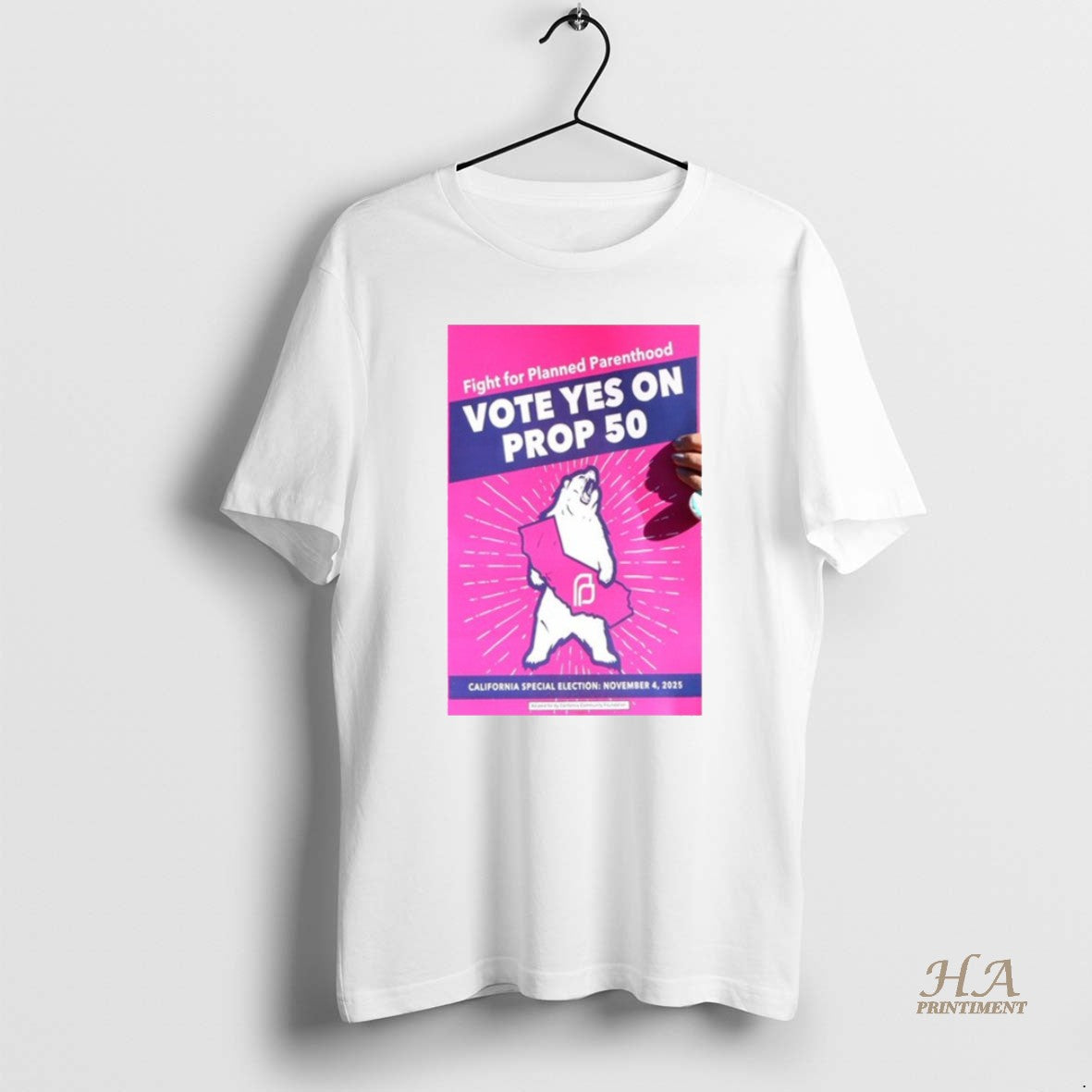 Official Fight For Planned Parenthood Vote Yes On Prop 50 California Special Election November T-Shirts, Hoodie, Sweatshirt