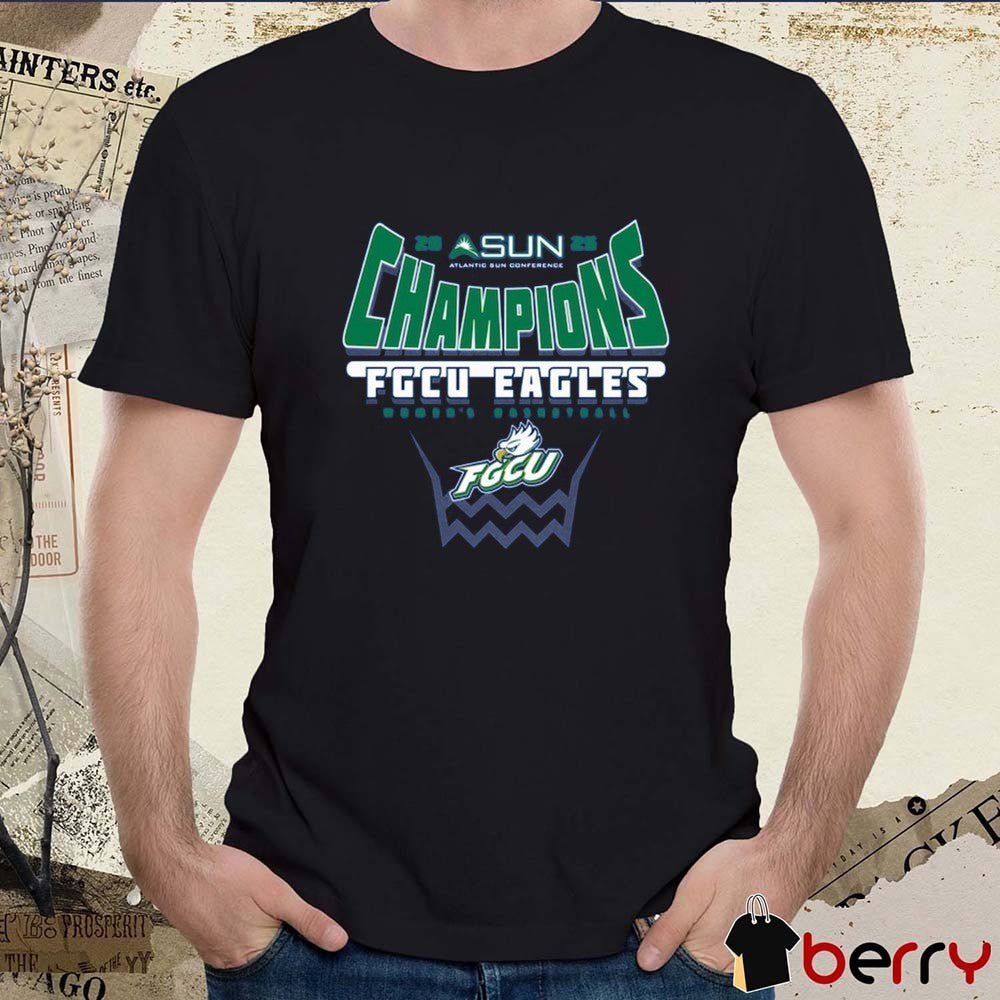 Florida Gulf Coast Eagles 2025 ASUN Women’s Basketball Conference Tournament Champions t-shirt