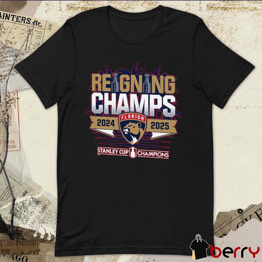 Florida Panthers Hockey Back-To-Back Stanley Cup Champions Reigning Champs Parade t-shirt
