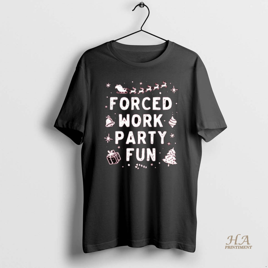 Official Forced Work Party Fun Long Sleve T-Shirts, Hoodie, Sweatshirt | InkNestWear.com