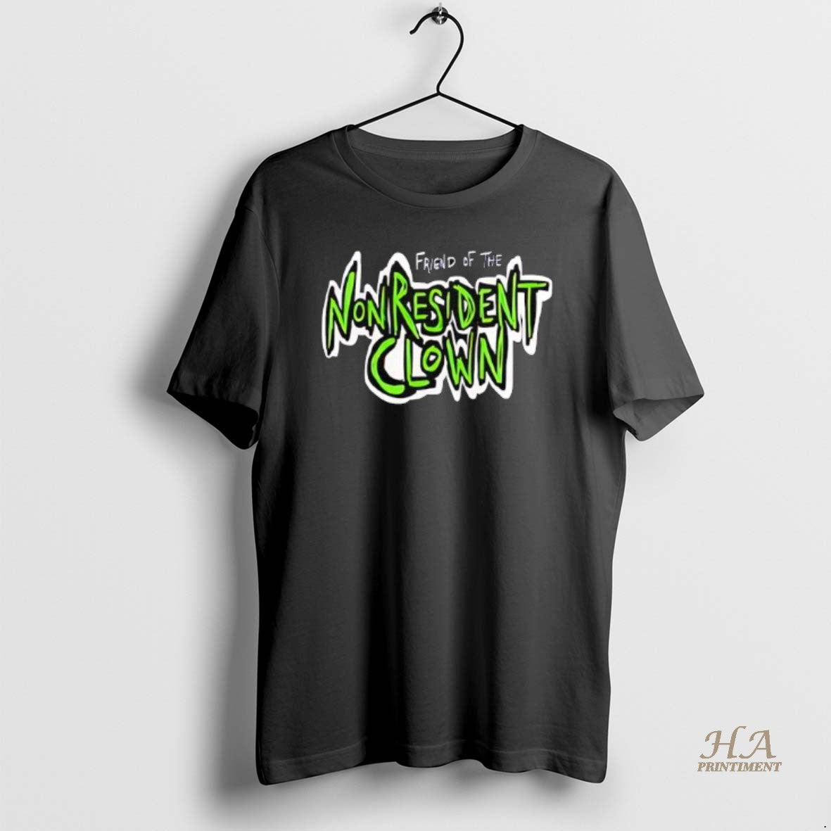 Official Friend Of The Non Resident Clown T-Shirts, Hoodie, Sweatshirt | InkNestWear.com