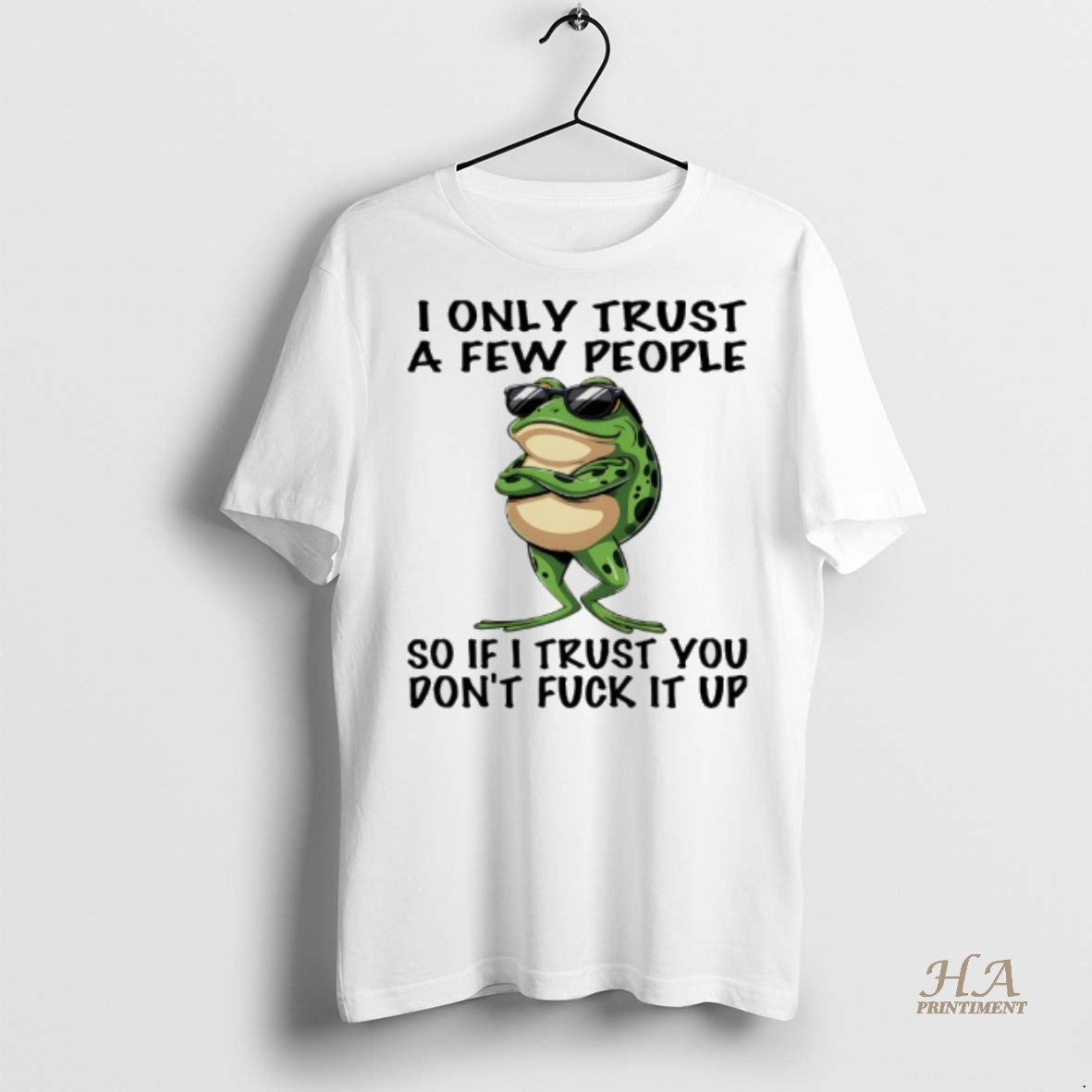 Official Frog I Only Trust A Few People So If I Trust You Dont Fuck T-Shirts, Hoodie, Sweatshirt | InkNestWear.com