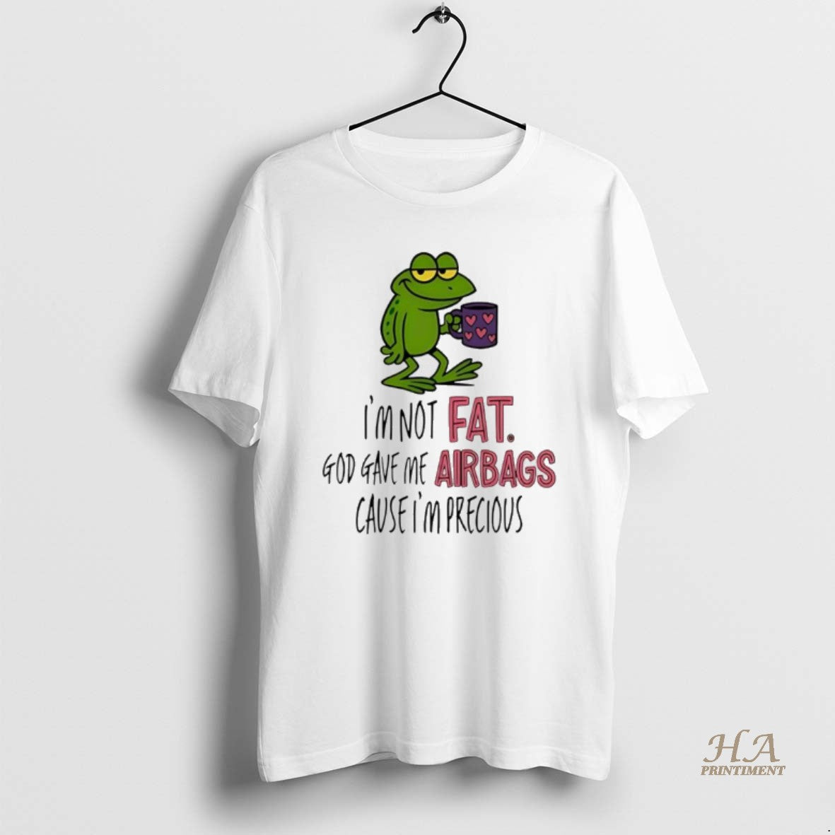 Official Frog Im Not Fat God Gave Me Airbags Cause Im Precious T-Shirts, Hoodie, Sweatshirt | InkNestWear.com