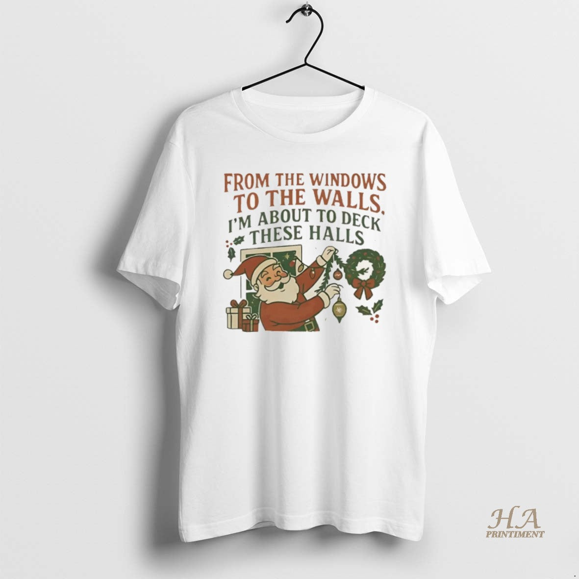 Official From The Windows To The Walls Im About To Deck These Halls Christmas Christmas T-Shirts, Hoodie, Sweatshirt