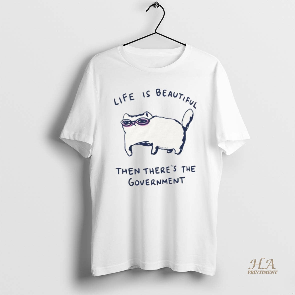 Official Funny Cat Government Life Is Beautiful Then Theres The Government T-Shirts, Hoodie, Sweatshirt | InkNestWear.com